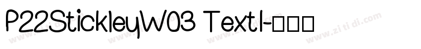 P22StickleyW03 TextI字体转换